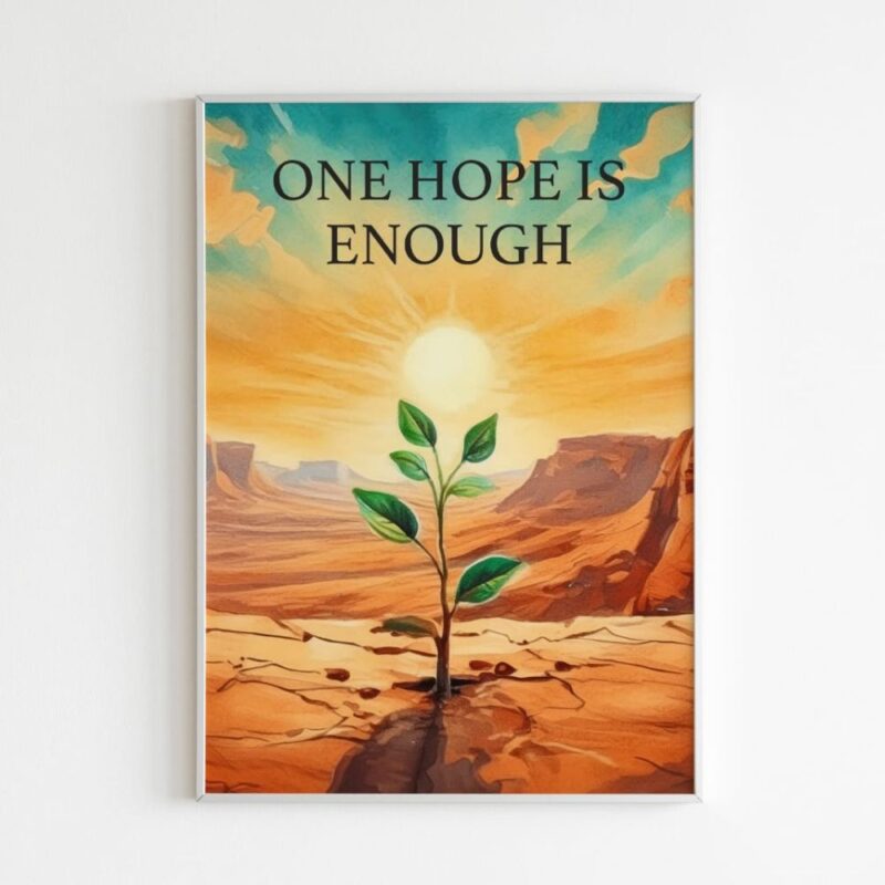 Beautiful sky with sunlight over rocky mountain and plateau landscape. A small plant emerging from crack symbolizes human hope, resilience, and growth against odds. Title: "One Hope is Enough."