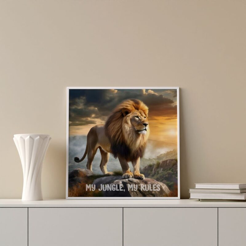 Wall art featuring a majestic lion symbolizing leadership and authority, with the phrase 'My jungle, my rules' prominently displayed."