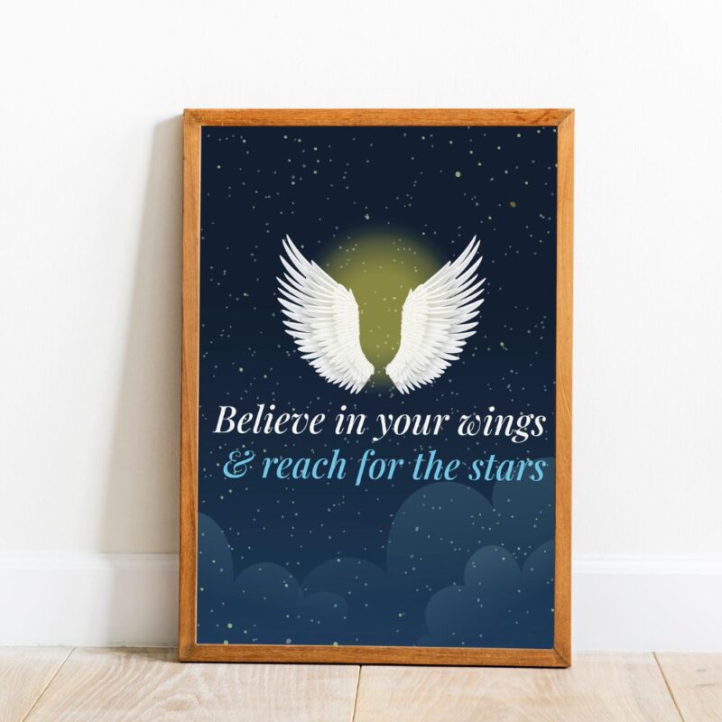 A motivational wall art with the message "Believe in your wings and reach for the stars" featuring a pair of elegant wings against a serene background, symbolizing human potential and aspiration.