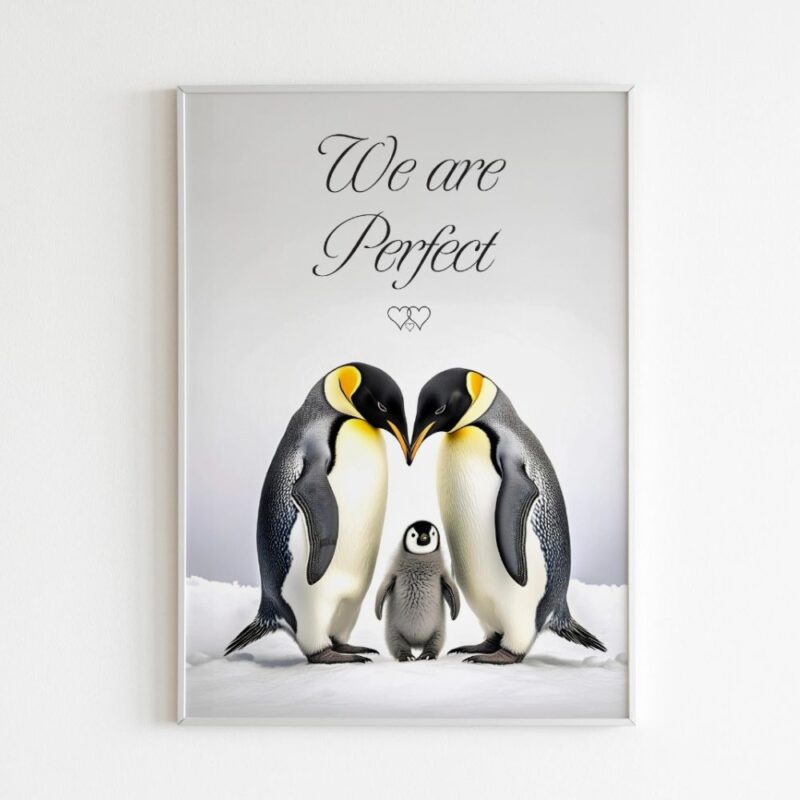 We are perfect" wall frame featuring a loving penguin couple and their penguin kid, symbolizing family bonding and love.
