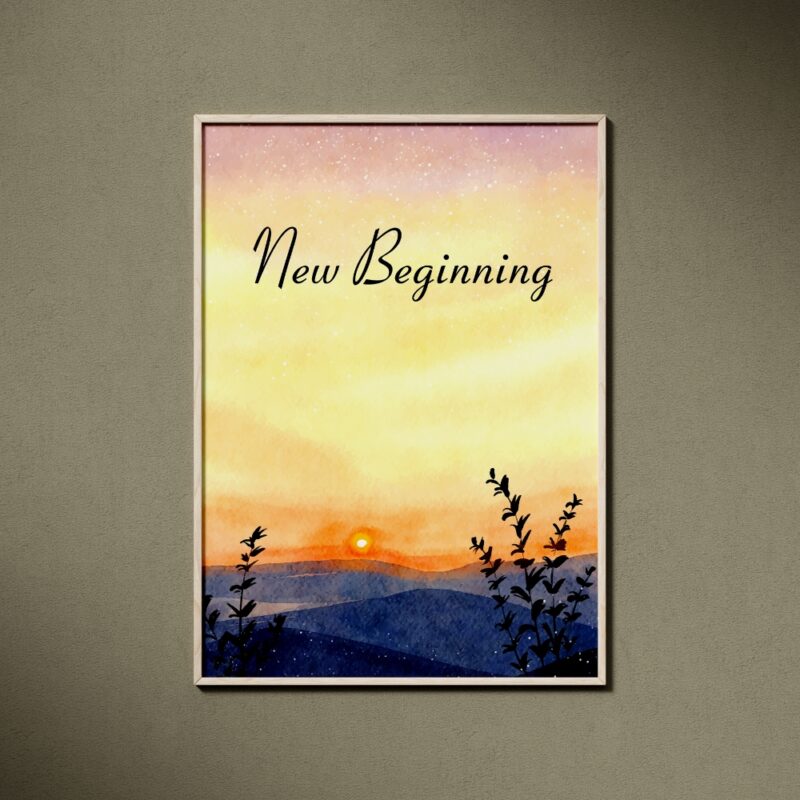 "Framed motivational artwork titled 'New Beginning' depicting a serene sunrise over mountains with plants in the foreground. Suitable for home decor, luxury houses, and self-healing spaces. Art type: watercolor painting, Art style: contemporary.